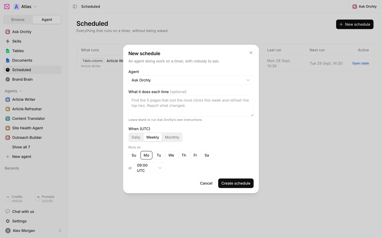 New schedule dialog with Agent, What it does each time, and When (UTC) set to weekly on Monday at 09:00 UTC